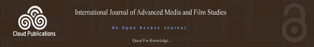 An Open Access Journal-International Journal of Advanced Media and Film Studies