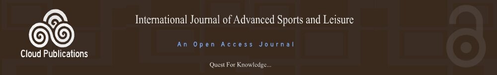 International Journal of Advanced Sports and Leisure- An Open Access Journal