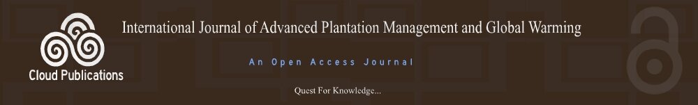 International Journal of Advanced Plantation Management and Global Warming- An Open Access Journal