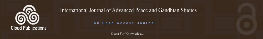 An Open Access Journal-Internatioanl Journal of Advanced Peace and Gandhian Studies